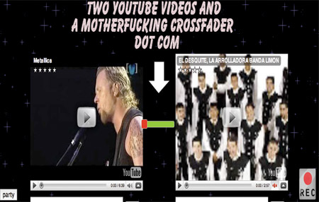 http://www.twoyoutubevideosandamotherfuckingcrossfader.com/