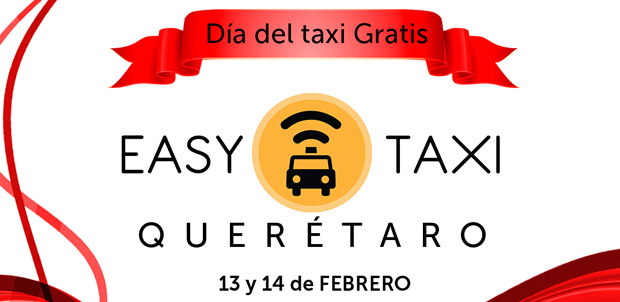 Viajes gratis en Querétaro con Easy Taxi