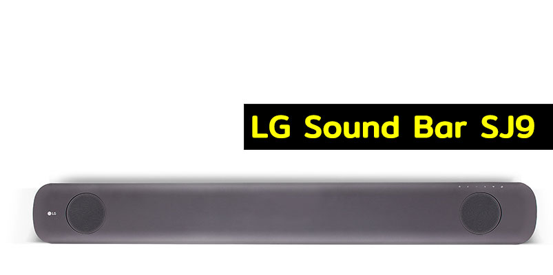 LG Sound Bar SJ9 con tecnología Dolby Atmos en México