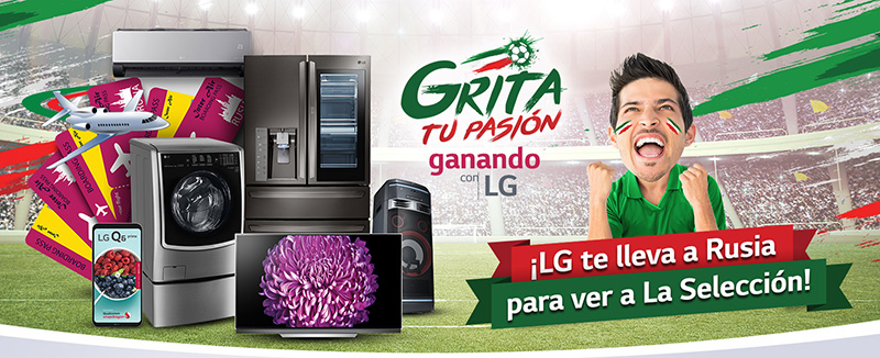 Grita tu pasión con LG y vete a Rusia 2018 promo