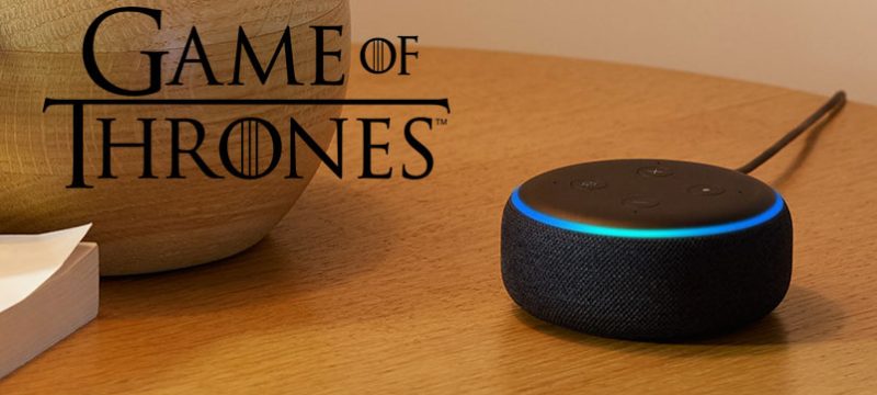 Alexa Game of Thrones