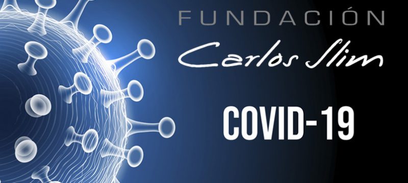 Fundacion Carlos Slim COVID-19