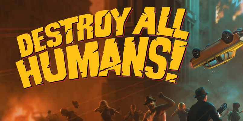 Destroy all Humans Games with Gold