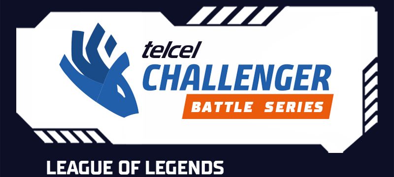 Telcel Challenger Battle Series League of Legends