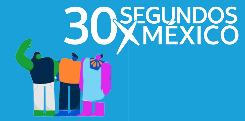 30 segundos por México