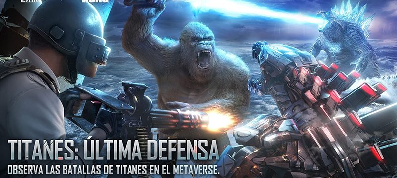 Titanes ultima defensa Godzilla vs Kong en PUBG MOBILE