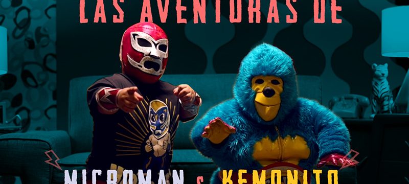 Las Aventuras de KeMonito y Microman