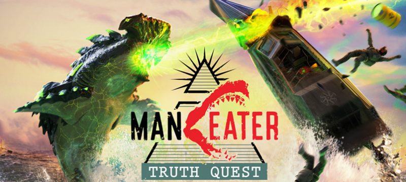 Maneater Truth Quest fecha