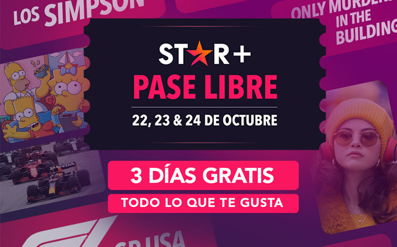 STAR Plus Pase Libre 22 - 24 octubre 2021