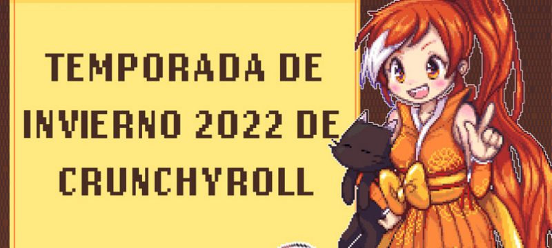 Crunchyroll invierno 2022