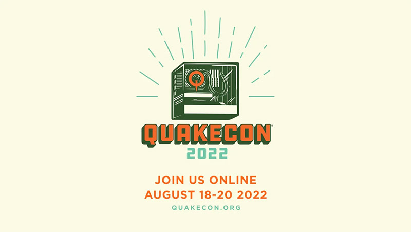 QuakeCon 2022 regresa y será nuevamente en línea y en agosto