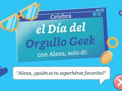 Disfruta del Día del Orgullo Geek con Alexa y dispositivos de Amazon 2022