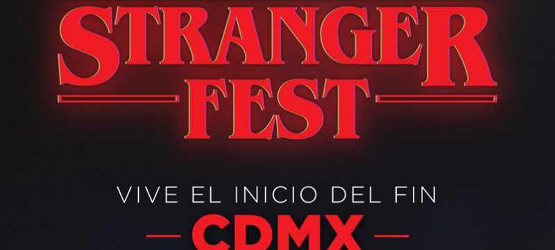 Stranger Fest de Stranger Things 4 llega a la Ciudad de México