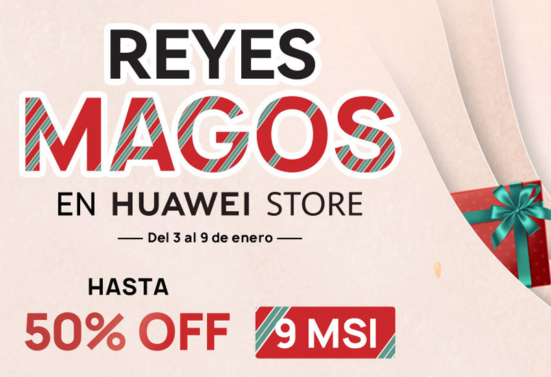 Reyes Magos Huawei Mexico 2023