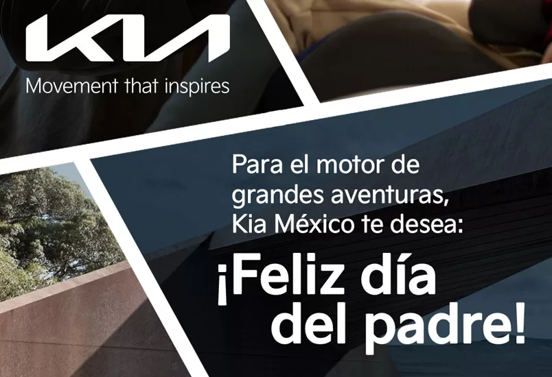 Kia México tiene el mejor vehículo para celebrar a papá en su día
