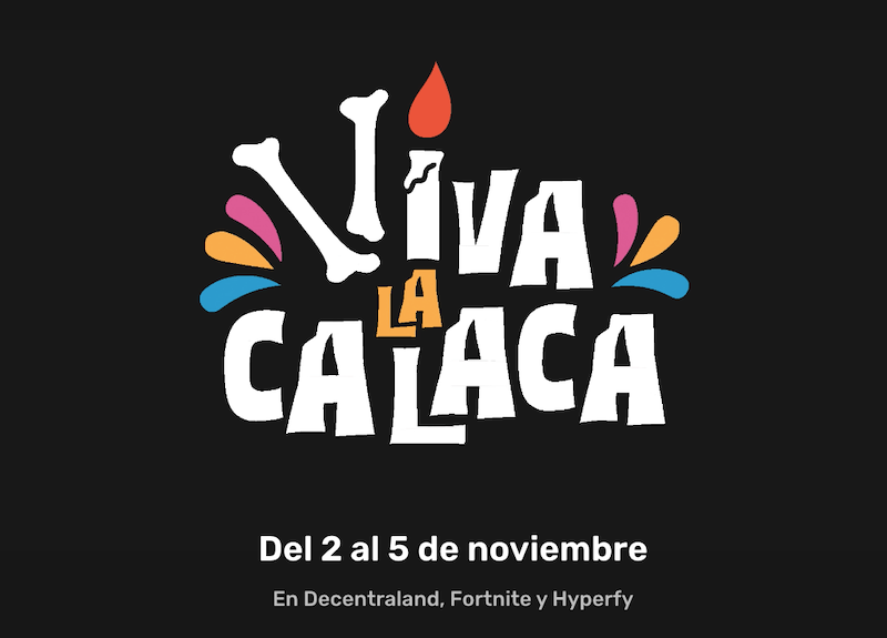 Viva la Calaca, el primer festival del Metaverso de Día de Muertos