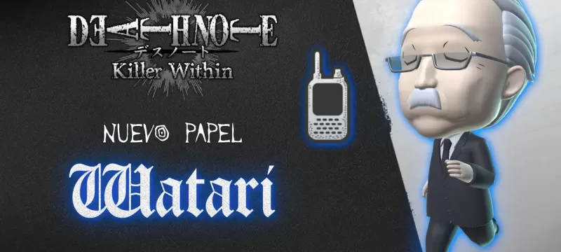 Death Note Killer Within actualizacion marzo 2025 watari