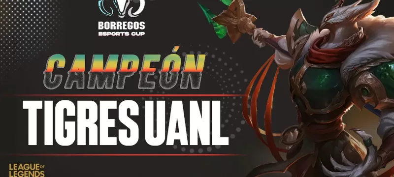 Borregos Esports Cup 2025 Tigres UANL