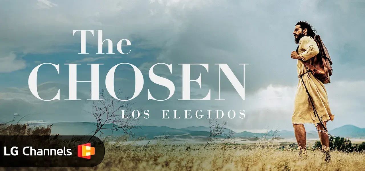 LG trae a México toda la serie The Chosen a la platform LG Channels The Chosen LG Channels