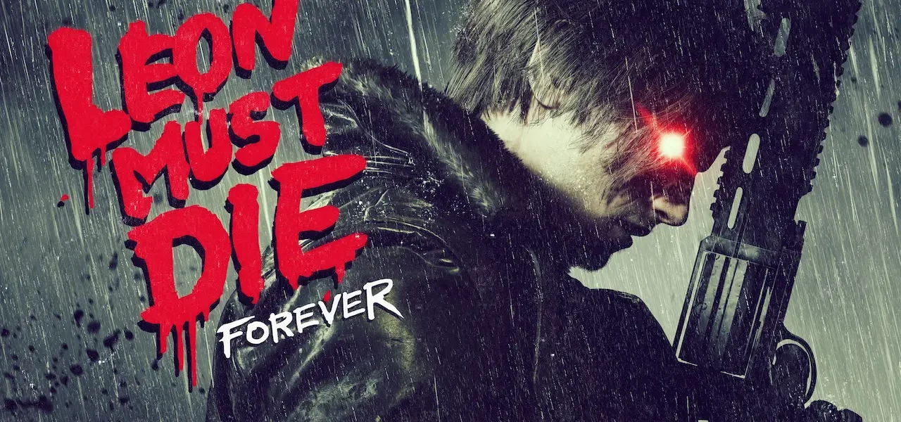 Leon Must Die Forever